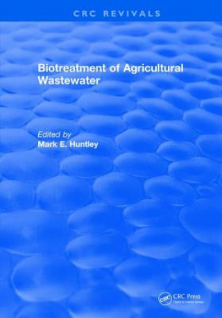 Kniha Biotreatment of Agricultural Wastewater HUNTLEY