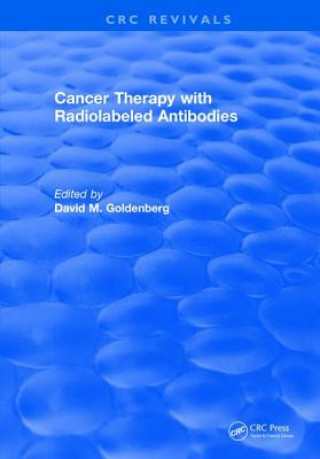 Kniha Cancer Therapy with Radiolabeled Antibodies GOLDENBERG