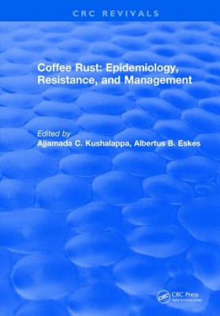 Boek Coffee Rust: Epidemiology, Resistance and Management KUSHALAPPA