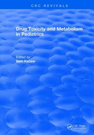 Buch Drug Toxicity and Metabolism in Pediatrics KACEW