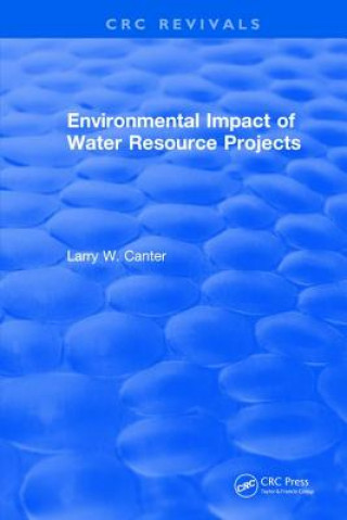Könyv Environmental Impact of Water Resource Projects CANTER
