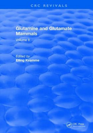 Knjiga Glutamine and Glutamate Mammals KVAMME