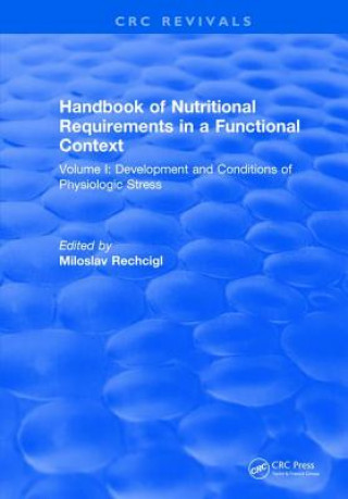 Carte Handbook of Nutritional Requirements in a Functional Context RECHCIGL