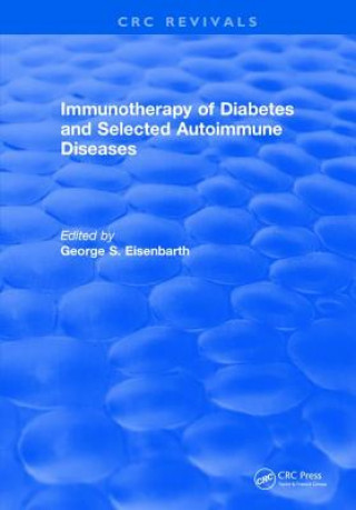 Kniha Immunotherapy of Diabetes and Selected Autoimmune Diseases EISENBARTH