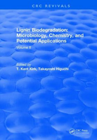 Buch Lignin Biodegradation: Microbiology, Chemistry, and Potential Applications T.K. Kirk