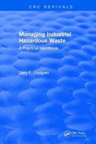 Livre Managing Industrial Hazardous Waste LINDGREN