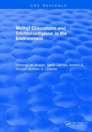 Kniha Methyl Chloroform and Trichloroethylene in the Environment AVIADO