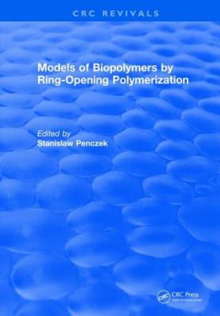 Buch Models of Biopolymers By Ring-Opening Polymerization PENCZEK