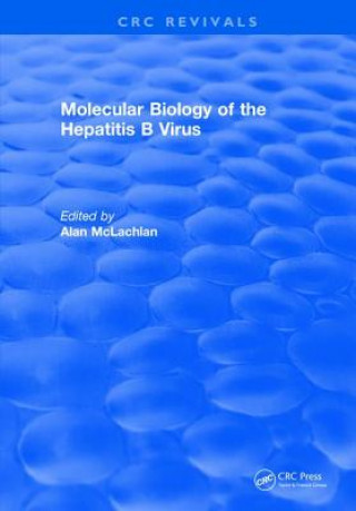 Könyv Molecular Biology of the Hepatitis B Virus MCLACHLAN