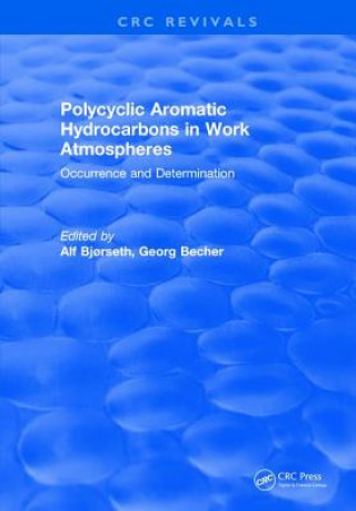 Книга Polycyclic Aromatic Hydrocarbons in Work Atmospheres BJORSETH