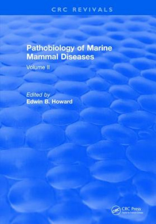 Knjiga Pathobiology Of Marine Mammal Diseases HOWARD