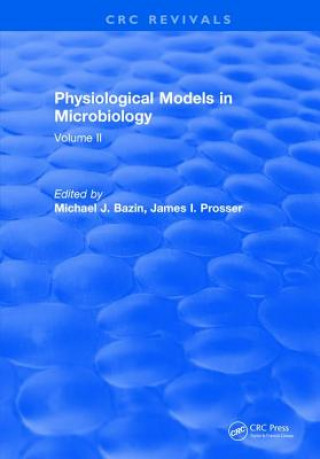 Книга Physiological Models in Microbiology M. Bazin