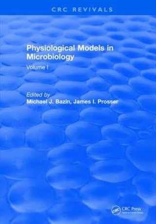 Kniha Physiological Models in Microbiology BAZIN
