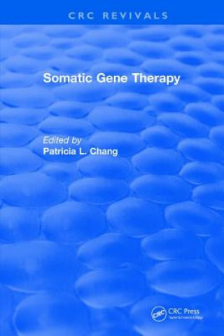 Kniha Somatic Gene Therapy CHANG