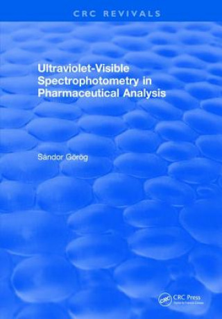 Książka Ultraviolet-Visible Spectrophotometry in Pharmaceutical Analysis GOROG