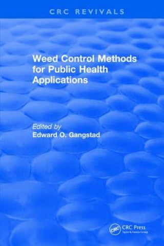 Книга Weed Control Methods for Public Health Applications GANGSTAD