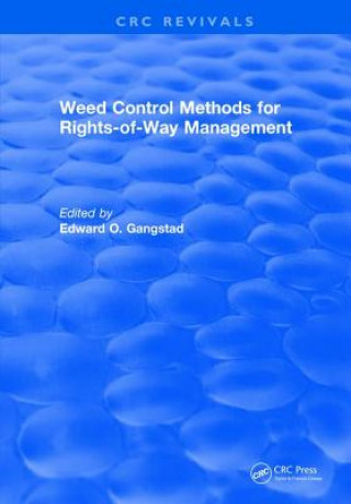 Knjiga Weed Control Methods for Rights of Way Management GANGSTAD