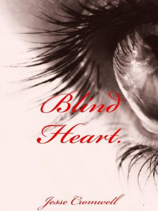 Knjiga Blind Heart JESSE CROMWELL