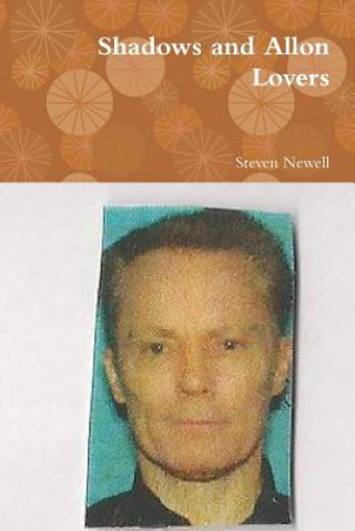Knjiga Shadows and Allon Lovers STEVEN NEWELL