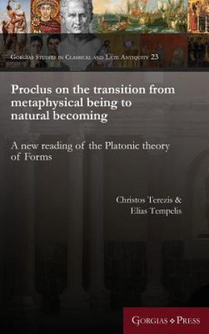 Libro Proclus on the transition from metaphysical being to natural becoming CHRISTOS TEREZIS