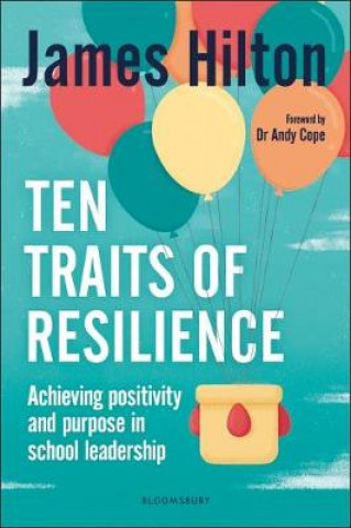 Kniha Ten Traits of Resilience James Hilton