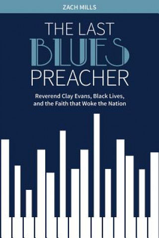 Kniha Last Blues Preacher Zach Mills