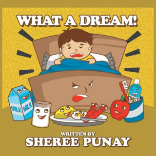 Kniha What a Dream! SHEREE PUNAY