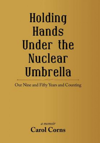 Kniha Holding Hands Under the Nuclear Umbrella CAROL CORNS