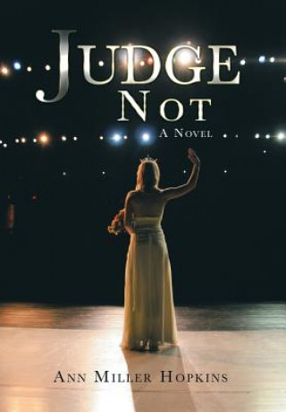 Книга Judge Not ANN MILLER HOPKINS