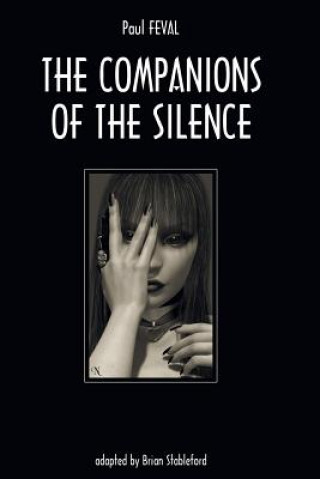 Βιβλίο Companions of the Silence Paul Féval