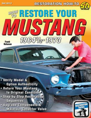 Book How to Restore Your Mustang 1964 1/2-1973 FRANK BOHANAN