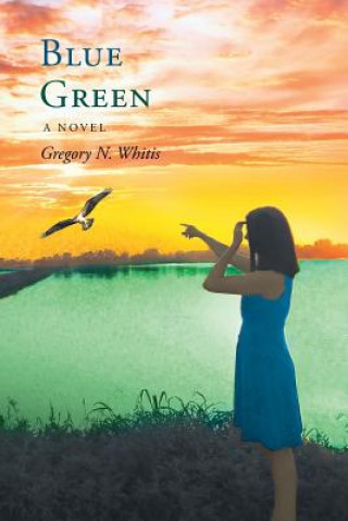 Knjiga Blue Green GREGORY N. WHITIS
