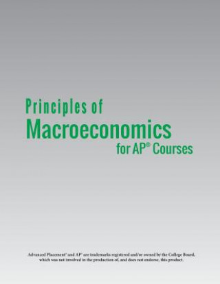 Kniha Principles of Macroeconomics for AP(R) Courses STEVEN A. GREENLAW