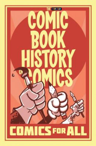 Книга Comic Book History of Comics: Comics For All Fred Van Lente