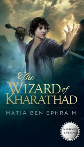 Könyv Wizard of Kharathad MATIA BEN EPHRAIM