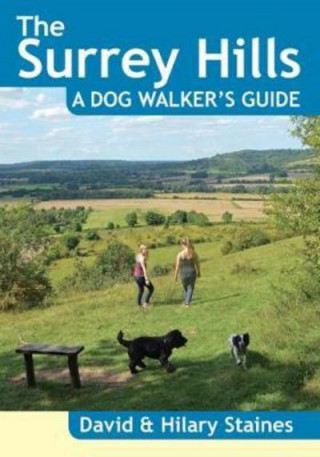 Kniha Surrey Hills A Dog Walker's Guide (20 Dog Walks) David & Hilary Staines