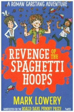Kniha Revenge of the Spaghetti Hoops MARK LOWERY