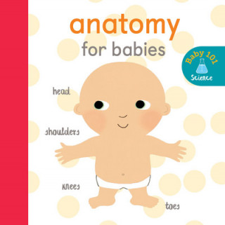 Kniha Anatomy for Babies Jonathan Litton