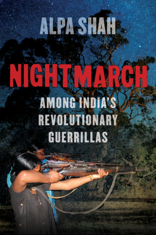 Book Nightmarch Alpa Shah