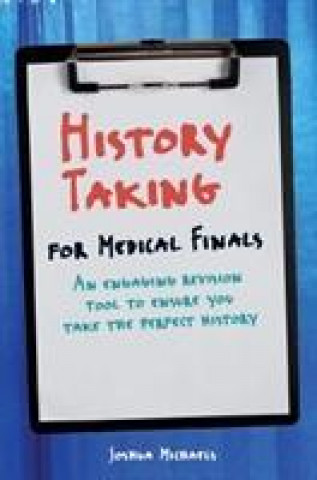 Kniha History Taking for Medical Finals Joshua Michaels