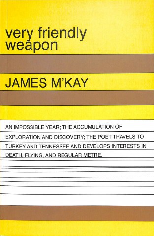 Libro Very Friendly Weapon James M'Kay