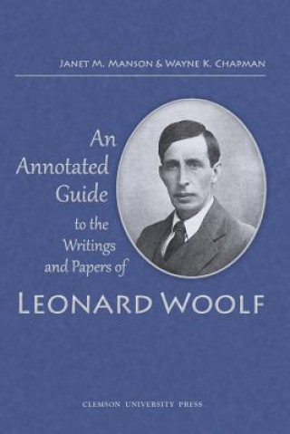 Книга Annotated Guide to the Writings and Papers of Leonard Woolf JANET M. MANSON