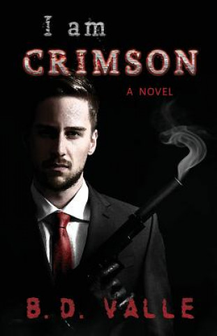 Buch I Am Crimson B. D. VALLE