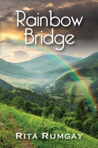 Kniha Rainbow Bridge RITA RUMGAY