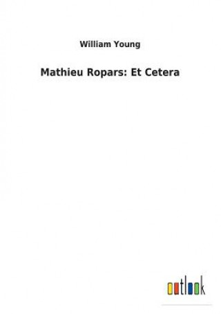 Knjiga Mathieu Ropars WILLIAM YOUNG