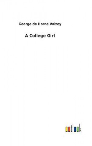Kniha College Girl GEORGE DE HO VAIZEY