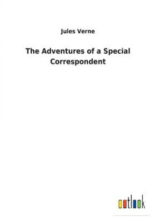 Carte Adventures of a Special Correspondent Jules Verne