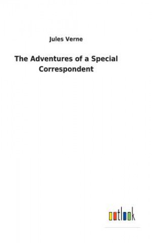 Carte Adventures of a Special Correspondent Jules Verne