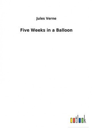 Knjiga Five Weeks in a Balloon Jules Verne
