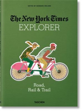 Książka New York Times Explorer. Road, Rail & Trail Barbara Ireland
